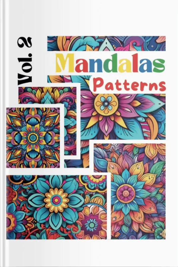 Mandalas Patterns Coloring Book for Adults Vol 2. Mandalas for mindfullness, meditation, stress relief, creativity, relaxing and calm front cover